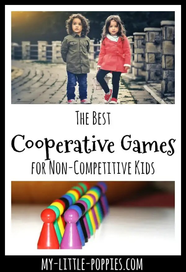 The Best Cooperative Games for Non-Competitive Kids | My Little Poppies