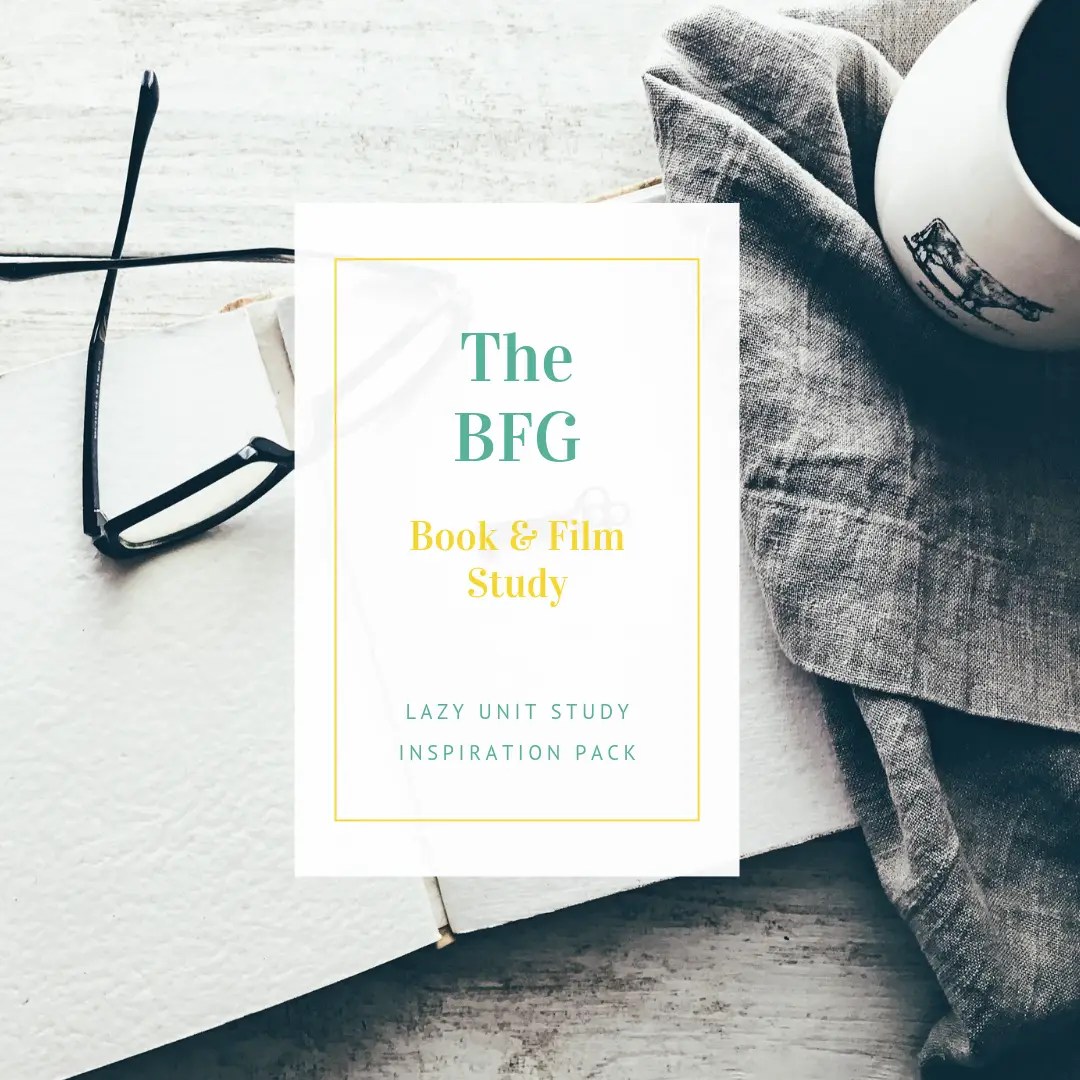 The BFG Book & Film Study {Lazy Unit Study Inspiration Pack} | My Little Poppies The BFG Book & Film Study {Lazy Unit Study Inspiration Pack} | My Little Poppies