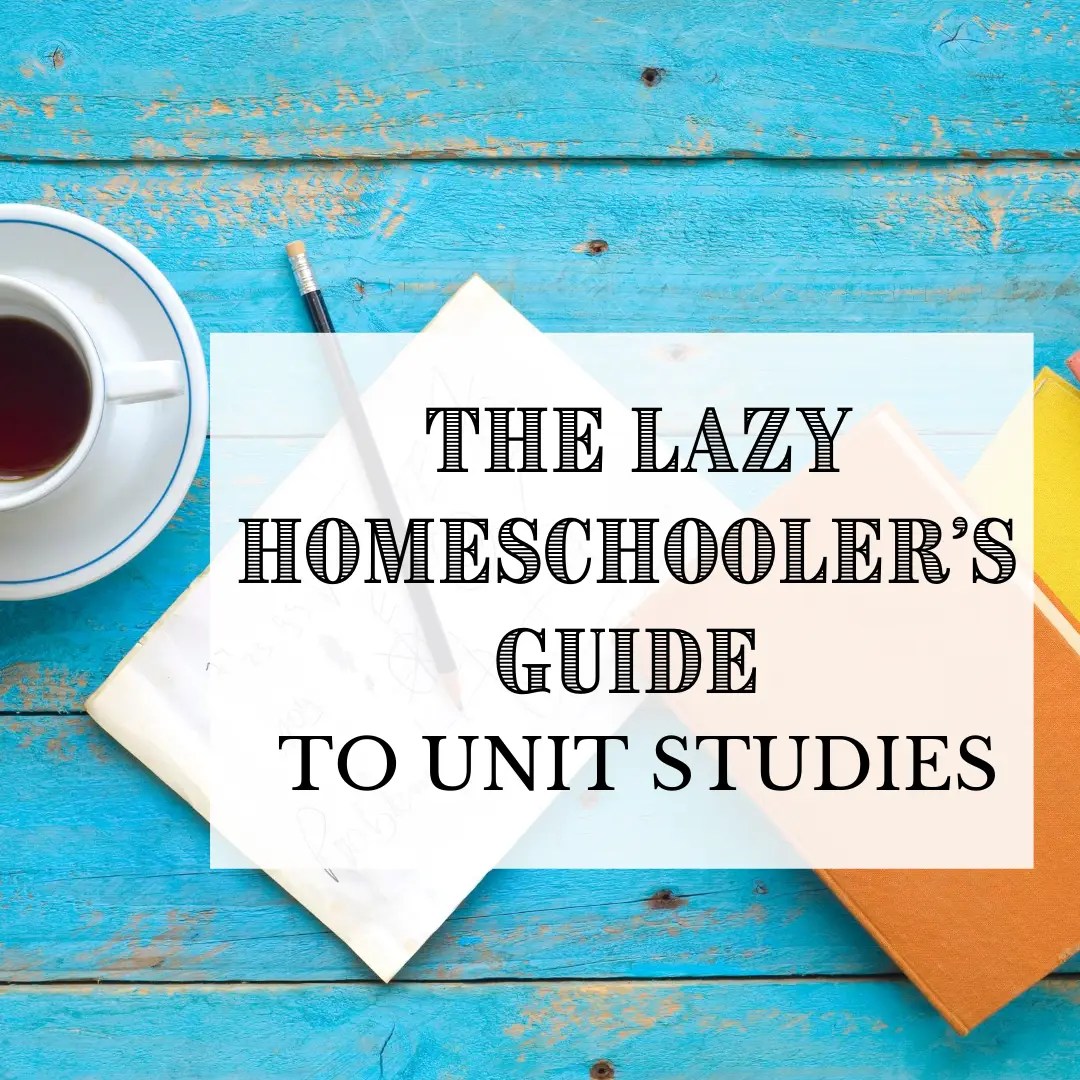 The Lazy Homeschooler's Guide to Unit Studies Caitlin Fitzpatrick Curley, MACAGS, My Little Poppies The Lazy Homeschooler's Guide to Unit Studies Caitlin Fitzpatrick Curley, MACAGS, My Little Poppies