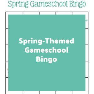 Spring-Themed Gameschool Bingo | My Little Poppies