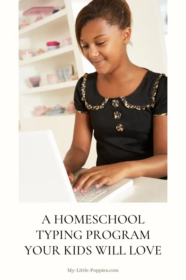 A Homeschool Typing Program Your Kids Will Love | My Little Poppies