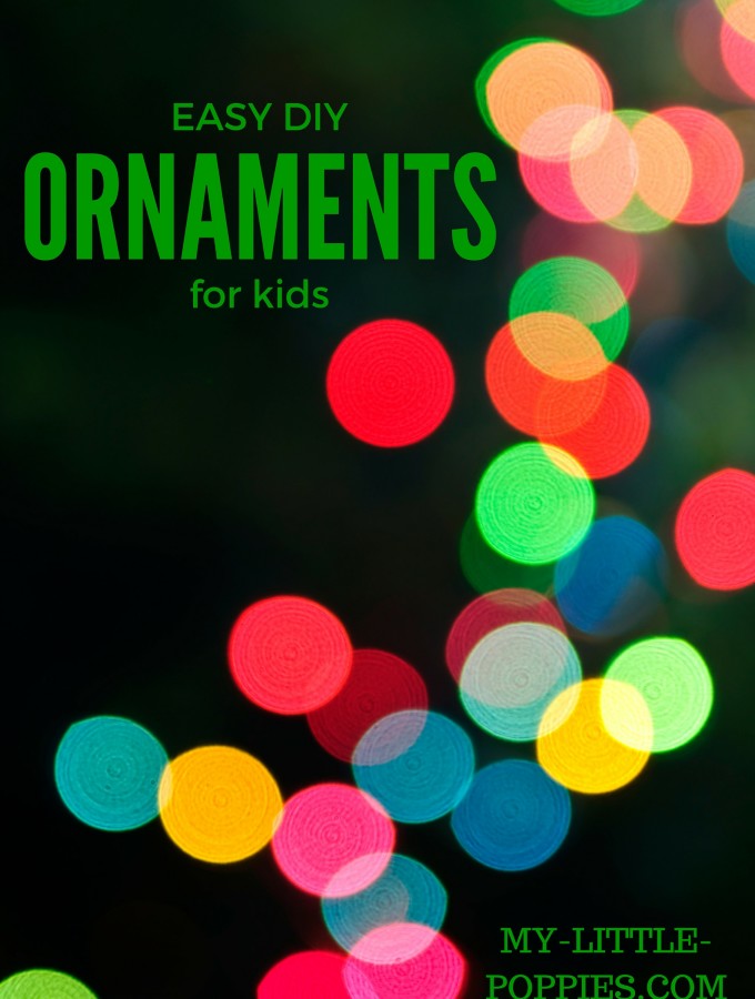 EASY DIY Ornaments for Kids!