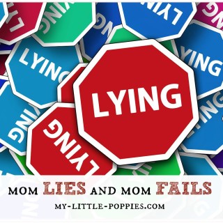 Mom Lies and Mom Fails