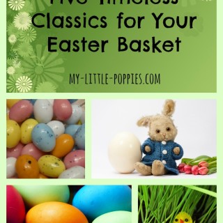 Five Timeless Classics for Your Easter Basket