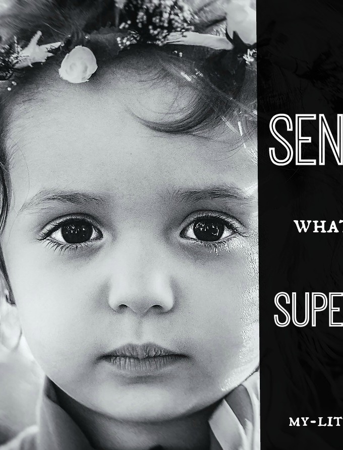 I’m Sensitive. What’s YOUR Super Power?