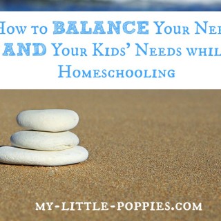 How to Balance Your Needs AND Your Kids’ Needs while Homeschooling