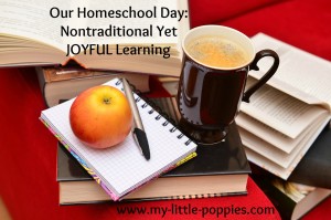 our homeschool day- joyful learning