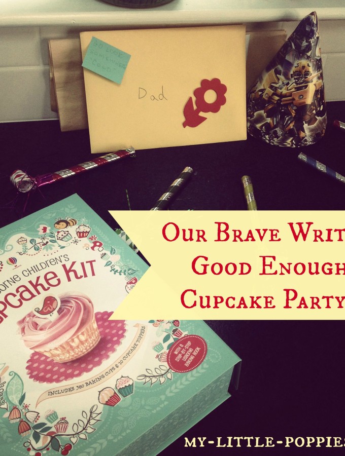 Our Brave Writer Good Enough Cupcake Party