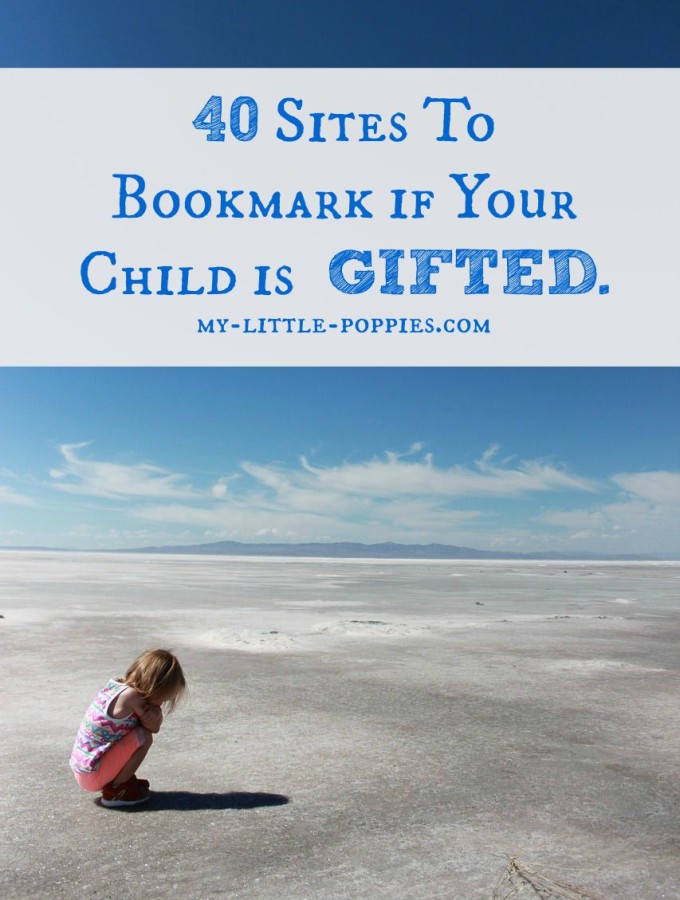 40 Sites To Bookmark if Your Child is Gifted