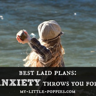 Best Laid Plans: When Anxiety Throws You For a Loop