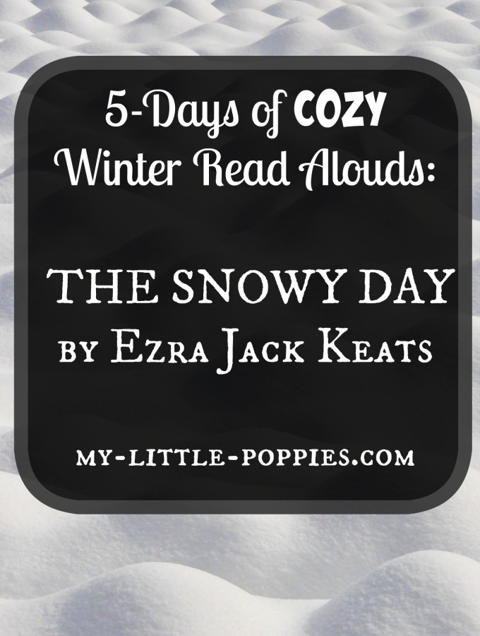 Cozy Winter Read Aloud: The Snowy Day