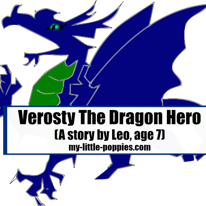 Verosty The Dragon Hero (By: Leo, age 7)