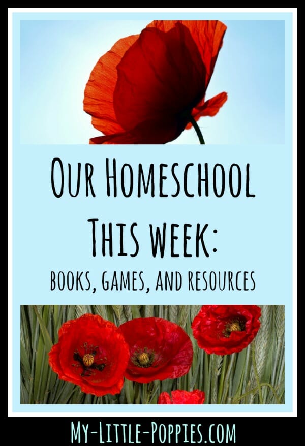 Our Homeschool This Week Books, Games, and Resources (week 27), homeschool, homeschooling, curriculum, books, gifted,