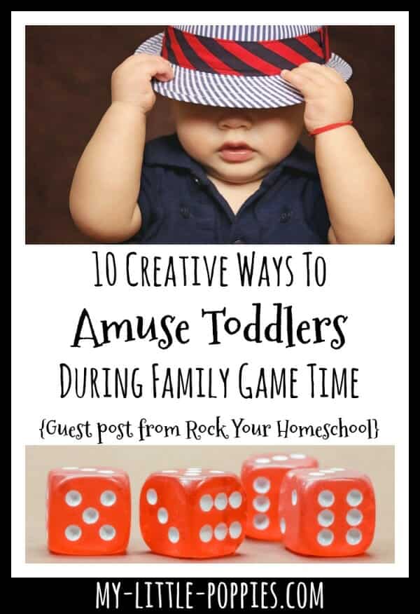 10 Creative Ways To Amuse Toddlers During Game Time {Guest Post from Rock Your Homeschool} | My Little Poppies