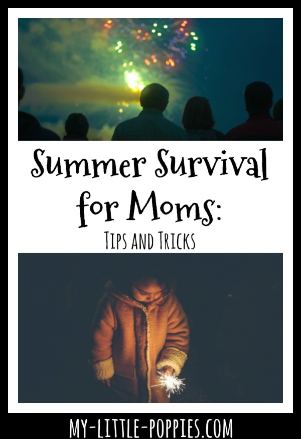 Summer Survival for Moms: Tips and Tricks | My Little Poppies