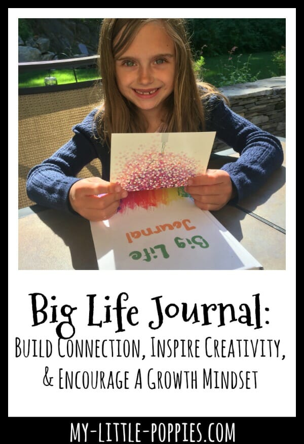 Big Life Journal: Build Connection, Inspire Creativity, & Encourage A Growth Mindset