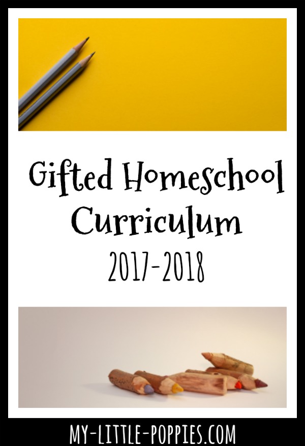 Gifted Homeschool Curriculum 2017-2018 | My Little Poppies