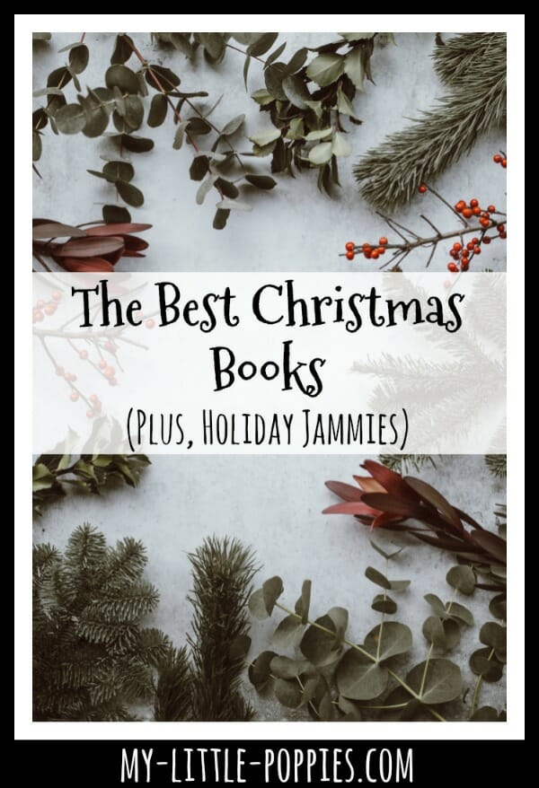 The Best Christmas Books for Your Homeschool (Plus Holiday Jammies) | My Little Poppies