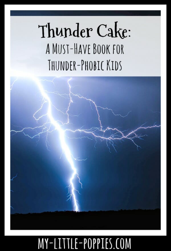 'Thunder Cake' is a Must-Have Book for Thunder-Phobic Kids | My Little Poppies
